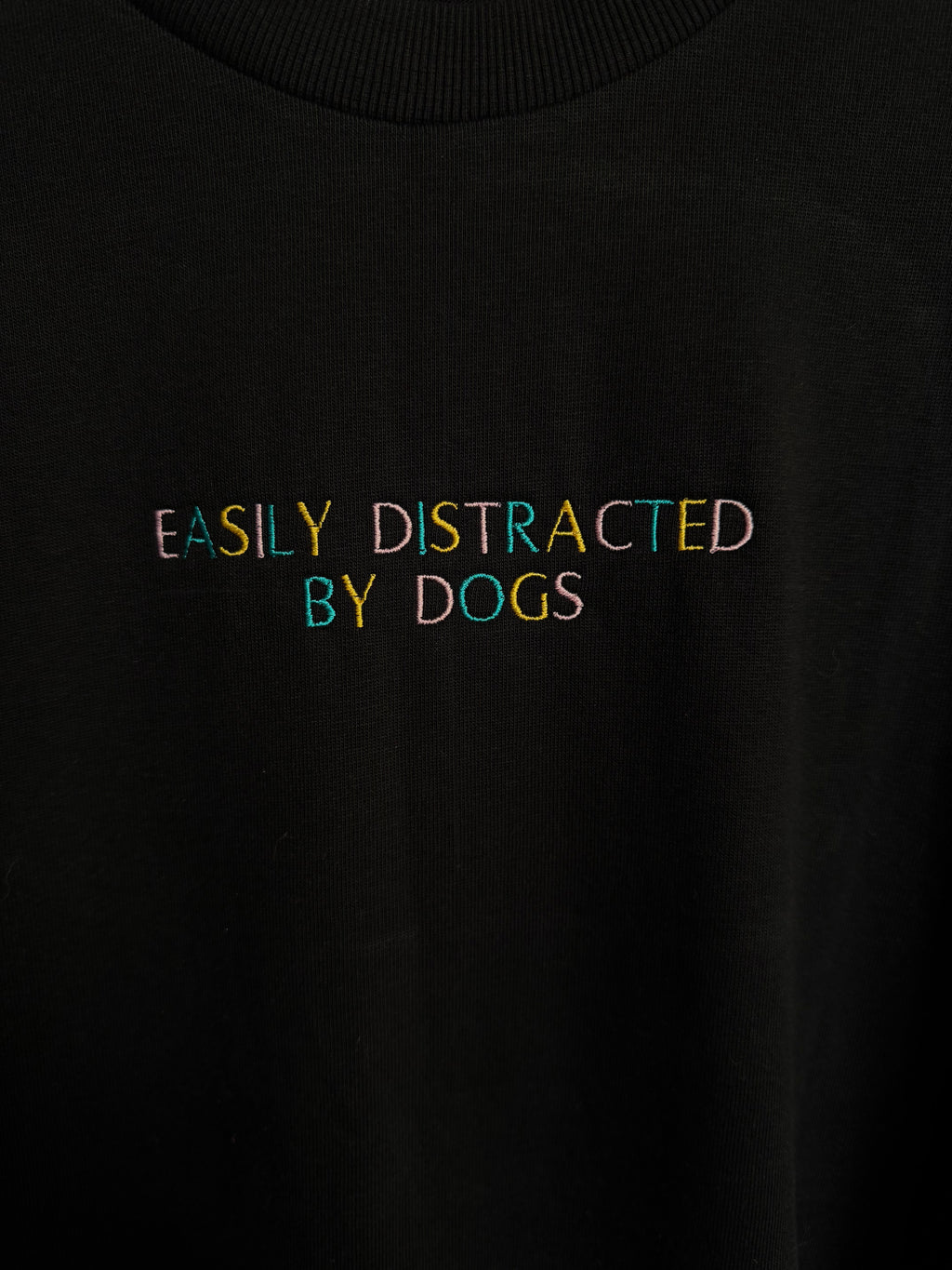 Easily Distracted By Dogs Embroidered Sweatshirt