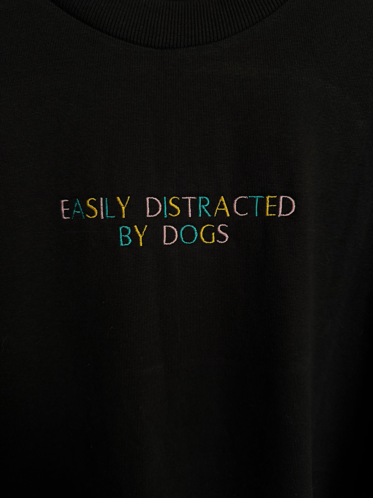 Easily Distracted By Dogs Embroidered Sweatshirt